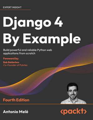 Django 4 By Example, 4th Edition